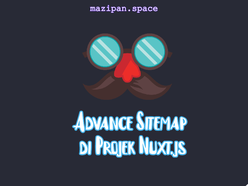 Cover Advance Sitemap di Projek Nuxt